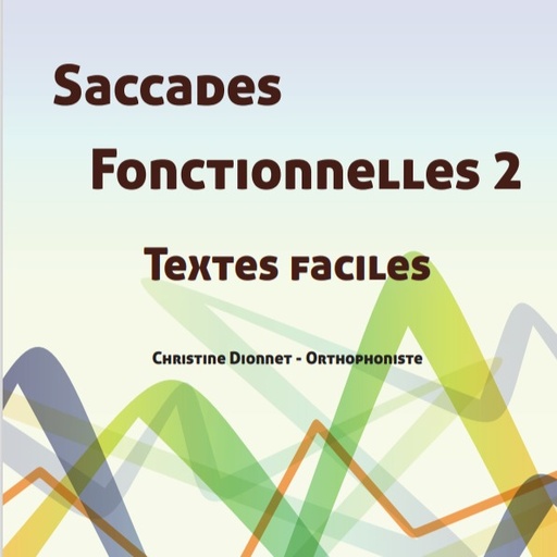 [SACC2] Saccades fonctionnelle 2 - textes faciles